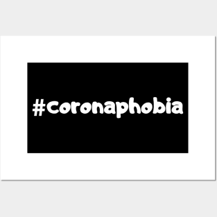 #Coronaphobia (Hashtag Coronaphobia) Posters and Art